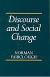 Norman Fairclough: Discourse and Social Change